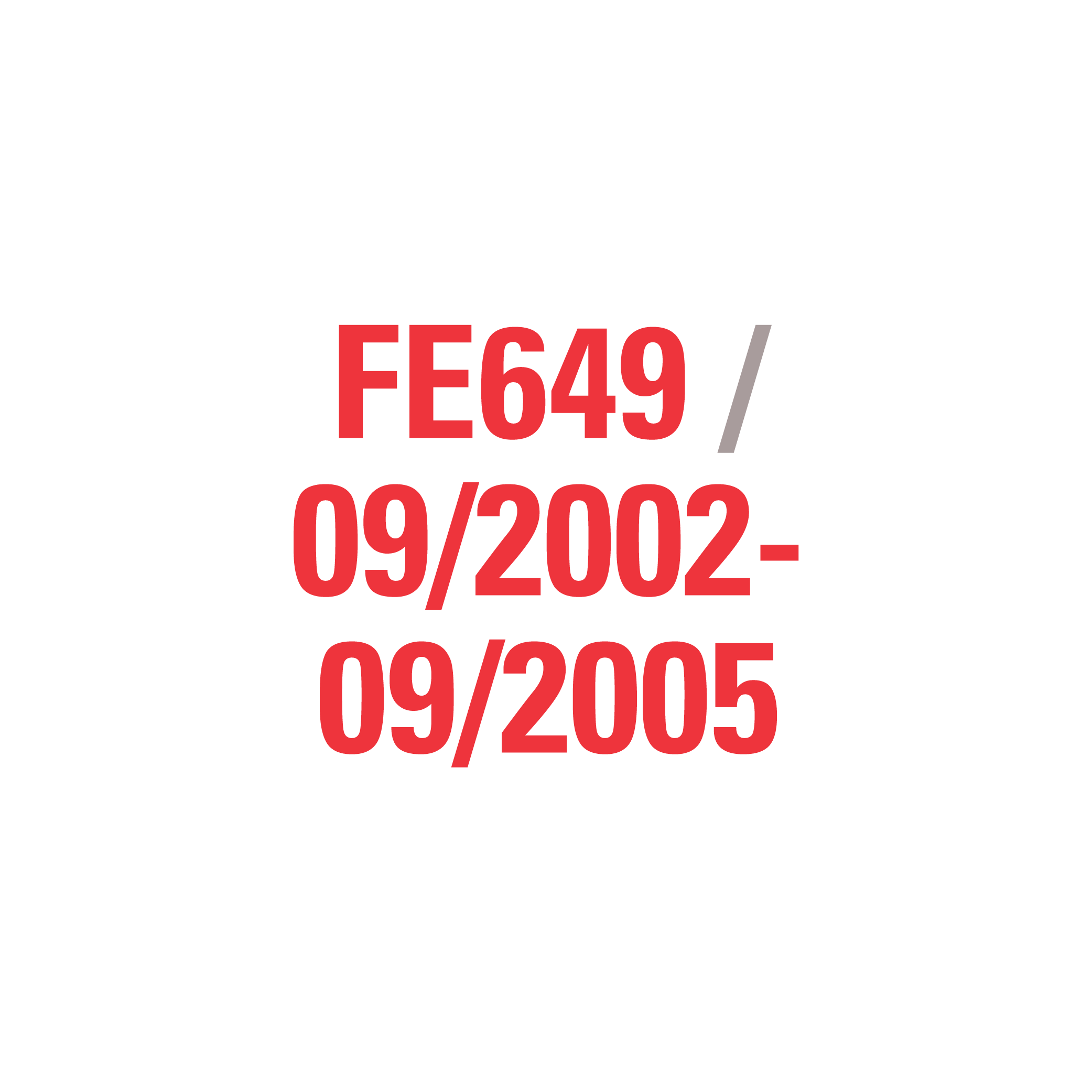FE649 09/2002-09/2005